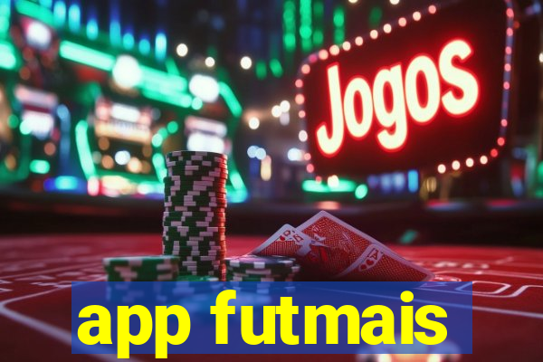 app futmais